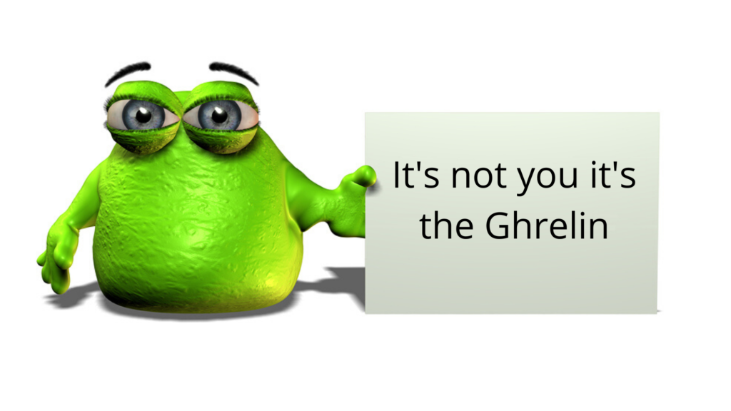 Ghrelin makes you humgry